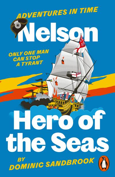 Adventures in Time: Nelson, Hero of the Seas
