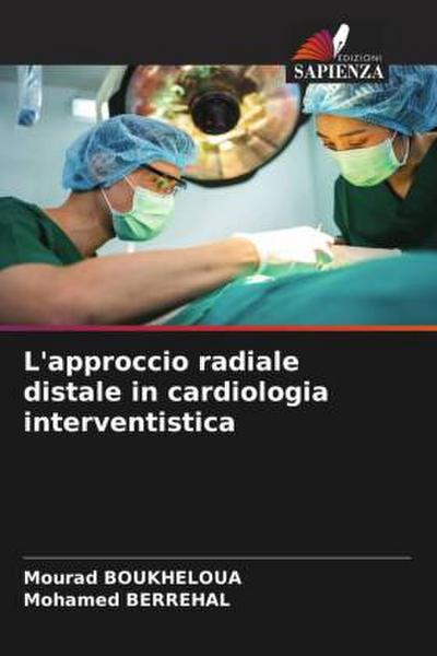 L’approccio radiale distale in cardiologia interventistica