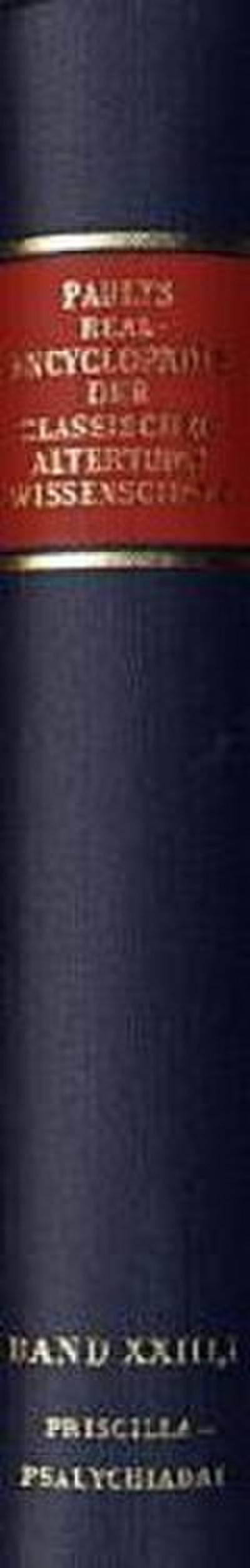Paulys Realencyclopädie der classischen Altertumswissenschaft Realencyclopädie der classischen Altertumswissenschaft; .. 45.Halbbd.