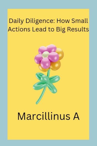 A, M: Daily Diligence