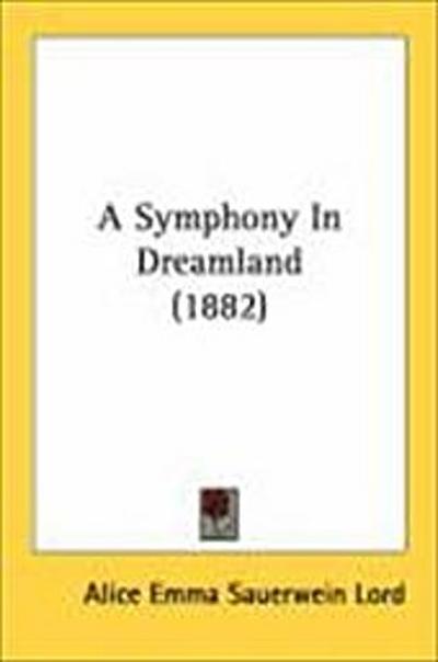 A Symphony In Dreamland (1882)