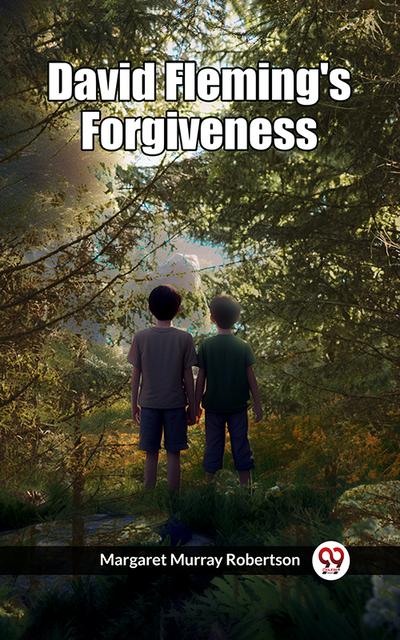 David Fleming’s Forgiveness