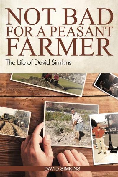 Not Bad for a Peasant Farmer