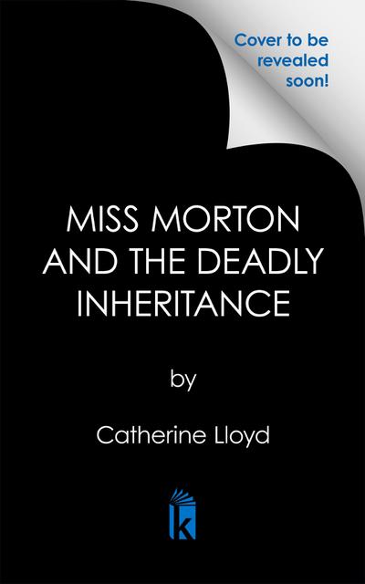 Miss Morton and the Deadly Inheritance