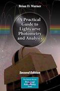 A Practical Guide to Lightcurve Photometry and Analysis (The Patrick Moore Practical Astronomy Series)