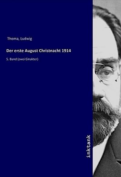 Der erste August Christnacht 1914
