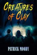 Creatures of Clay
