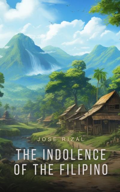 The Indolence of the Filipino