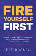 Fire Yourself First