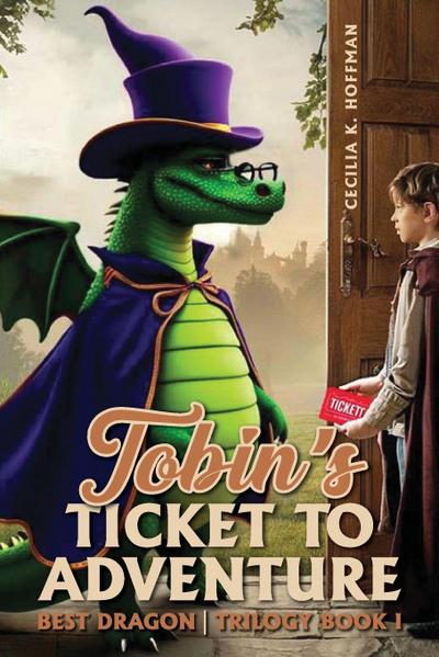 TOBIN’S TICKET TO ADVENTURE
