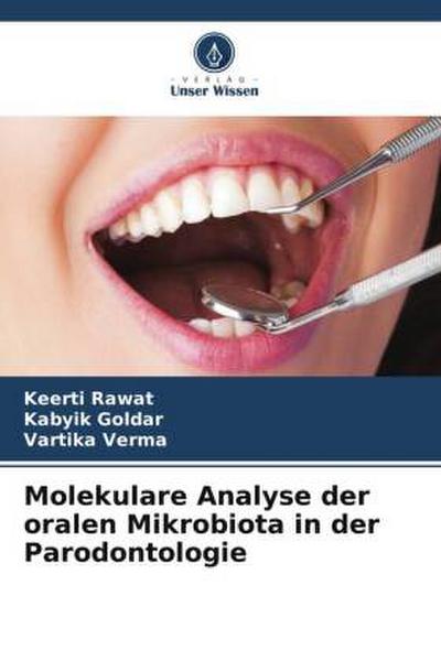 Molekulare Analyse der oralen Mikrobiota in der Parodontologie
