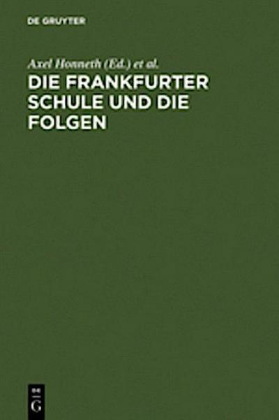 Die Frankfurter Schule und die Folgen