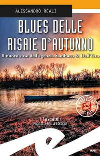 Blues delle risaie d’autunno. Il nuovo caso dell’agenzia Sambuco & Dell’Oro