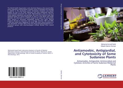 Antiamoebic, Antigiardial, and Cytotoxicity of Some Sudanese Plants