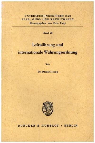 Leitwährung und internationale Währungsordnung.