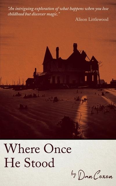Where Once He Stood