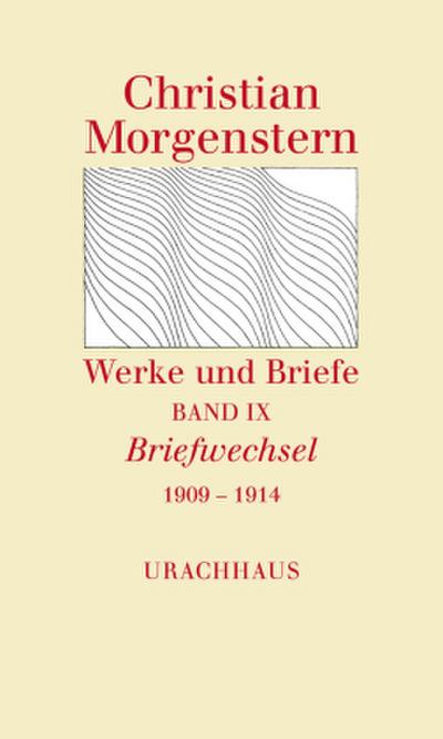 Werke und Briefe Briefwechsel 1909 - 1914