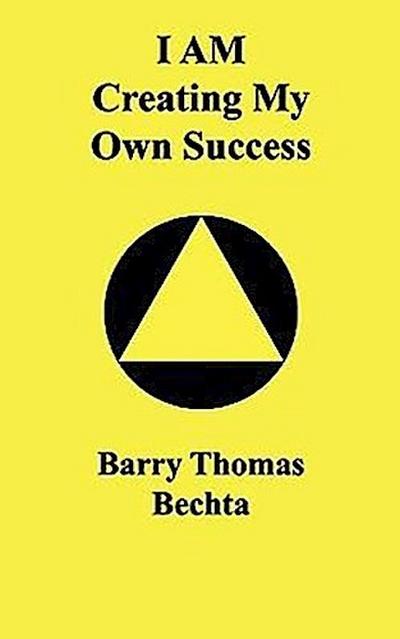 I Am Creating My Own Success