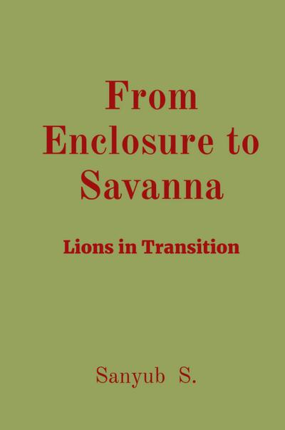 From Enclosure to Savanna