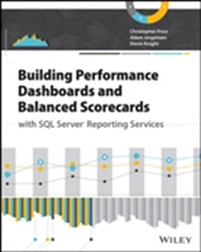 Building Performance Dashboards and Balanced Scorecards with SQL Server Reporting Services