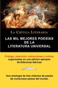 Las Mil Mejores Poesias de La Literatura Universal, Coleccion La Critica Literaria Por El Celebre Critico Literario Juan Bautista Bergua, Ediciones Ib