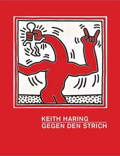 Keith Haring: Gegen den Strich