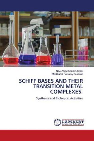 SCHIFF BASES AND THEIR TRANSITION METAL COMPLEXES