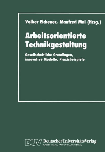 Arbeitsorientierte Technikgestaltung