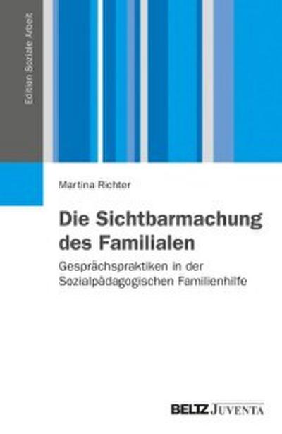 Die Sichtbarmachung des Familialen