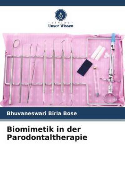 Biomimetik in der Parodontaltherapie