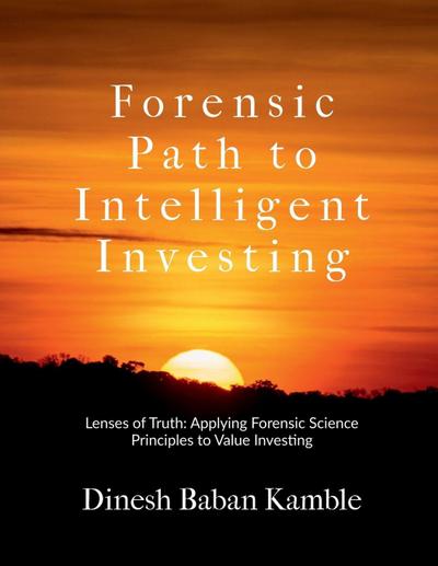 Forensic Path to Intelligent Investing