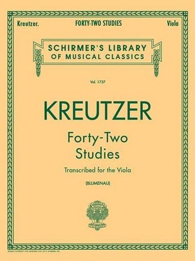Rodolphe Kreutzer 42 Studies: Transcribed for Viola Schirmer S Library of Musical Classics Vol. 1737 Viola Sheet Music Classical Viola Method Book for Technique and Practice G. Schirmer