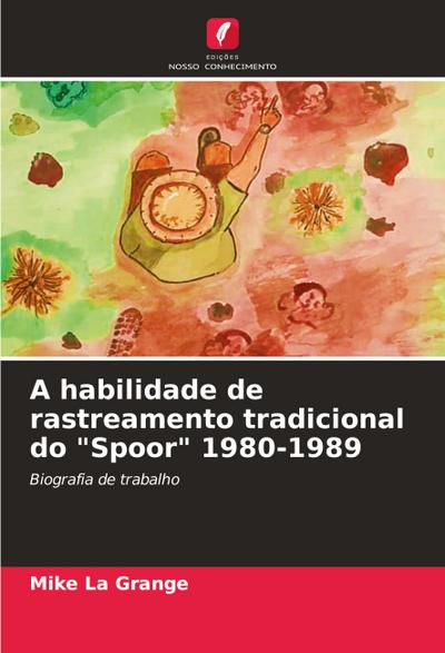 A habilidade de rastreamento tradicional do "Spoor" 1980-1989