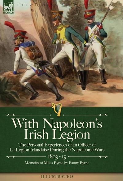 With Napoleon’s Irish Legion