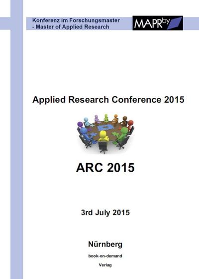 Applied Research Conference 2015: ARC 2015 - Nürnberg, 3rd July 2015
