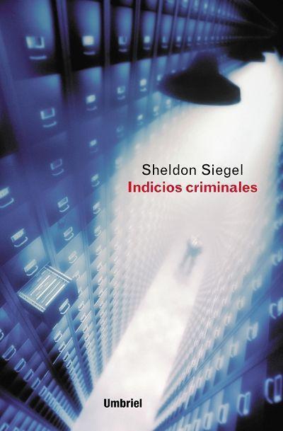 Siegel, S: Indicios criminales