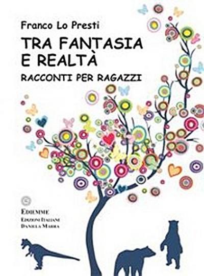 Tra Fantasia e Realtà