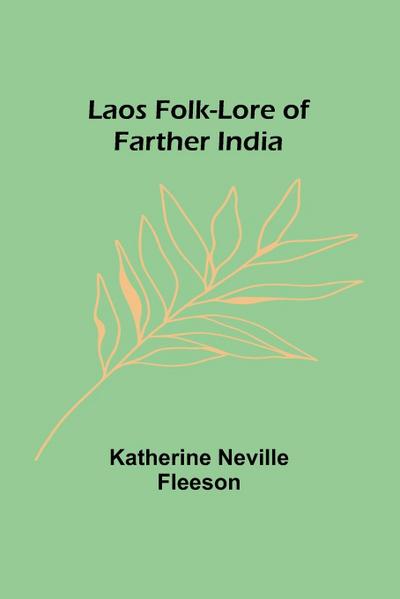 Laos Folk-Lore of Farther India
