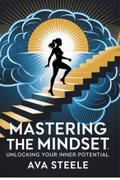 Mastering Your Mindset