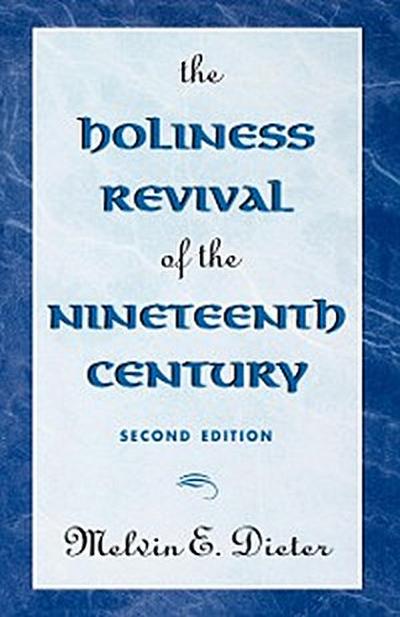 The Holiness Revival of the Nineteenth Century