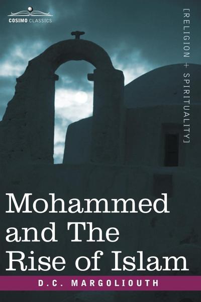 Mohammed and the Rise of Islam