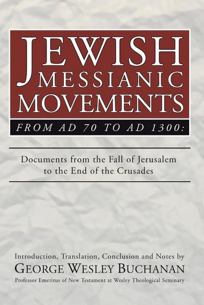 Jewish Messianic Movements from AD 70 to AD 1300