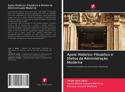 Apoio Histórico-Filosófico e Efeitos da Administração Moderna