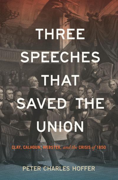 Three Speeches That Saved the Union