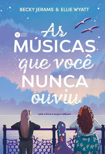 As músicas que você nunca ouviu