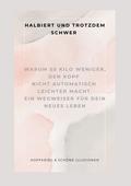 Halbiert und trotzdem schwer