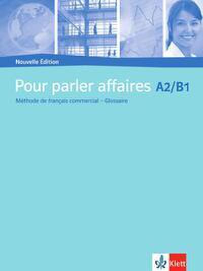 Pour parler affaires A2-B1 - Nouvelle Édition