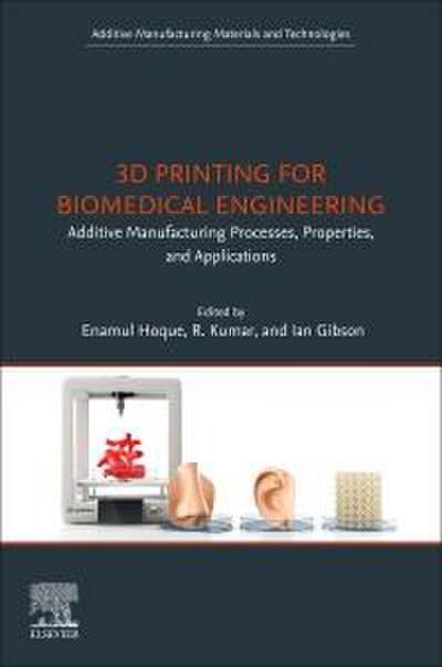 3D Printing for Biomedical Engineering