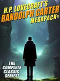 H.P. Lovecraft’s Randolph Carter MEGAPACK®