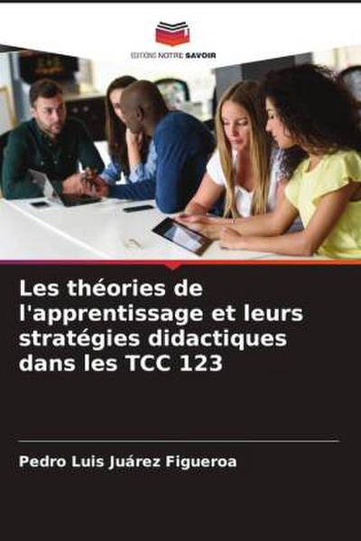 Les théories de l’apprentissage et leurs stratégies didactiques dans les TCC 123